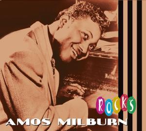Amos Milburn - Rocks
