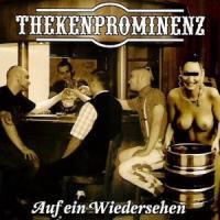 Thekenprominenz - Auf Ein Wiedersehen
