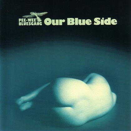 Pee Wee Bluesgang - Our Blue Side