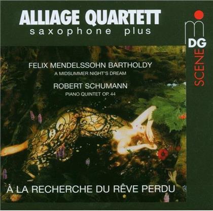 Alliage Quartett & Schumann/Mendelssohn - A La Recherche Du Reve Perdu (SACD)