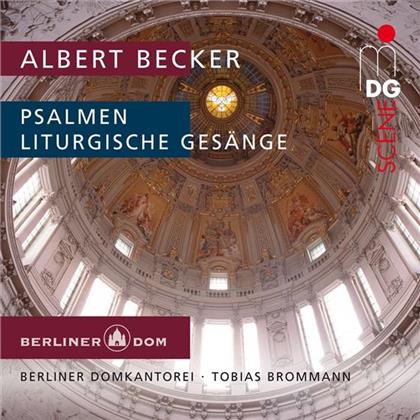 Bromman T./Berliner Domkantorei & Albert Becker - Chorwerke (SACD)