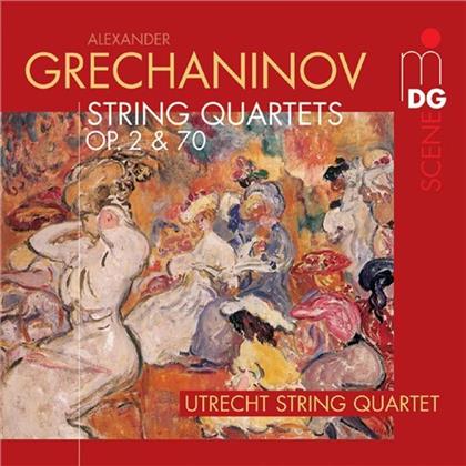 Utrecht String Quartet & Alexander Grechaninov - String Quartets Op. 2 & 70
