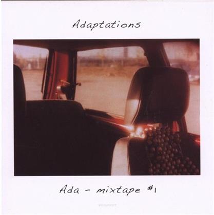 Ada - Adaptations - Mixtape 1
