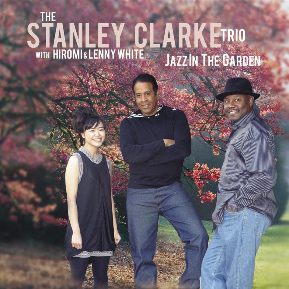 Stanley Clarke, Hiromi (Uehara) & Lenny White - Jazz In The Garden