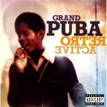 Grand Puba (Brand Nubian) - Retroactive