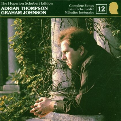 Adrian Thompson Tenor/Graham & Franz Schubert (1797-1828) - Songs 12