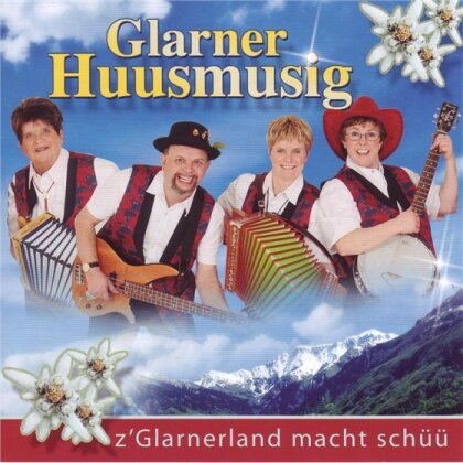 Glarner Huusmusig - Z' Glarnerland Macht Schüü