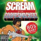 Scream (Goofiesmackerz) - 80'S Baby Mixtape
