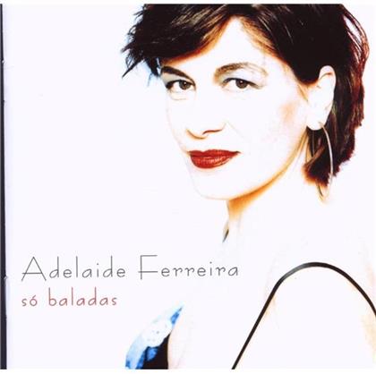 Adelaide Ferreira - So Baladas