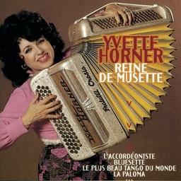 Yvette Horner - Reine De Musette