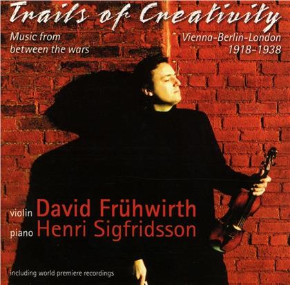 Fruehwirth David, Violine & --- - Trails Of Creativity 1918-1938 (2 CD)