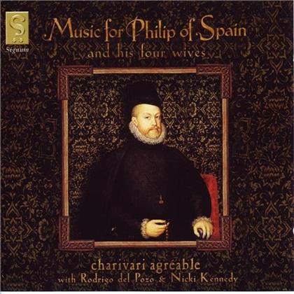 Charivari Agreable, Rodrigo De & Milan Vasquez Pisador Hume Rob - Music For Philip Of Spain & Hi