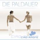 Die Paldauer - Ciao Amore