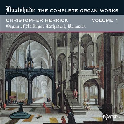 Christopher Herrick & Dietrich Buxtehude (1637-1707) - Sämtliche Orgelwerk