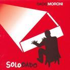 Dado Moroni - Solo Dado