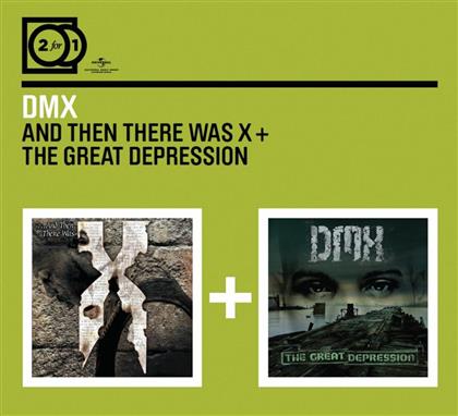 DMX - 2 For 1: And Then There Was X/Great Depression (2 CDs)