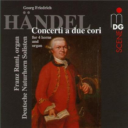 Deutsche Naturhorn Solisten & Georg Friedrich Händel (1685-1759) - Concerti A Due Cori