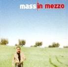 Mass (Ch) - In Mezzo