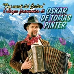 Oskar De Tomas - Dai Monti Del Cadore
