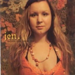 Jen - Before You Knew Me