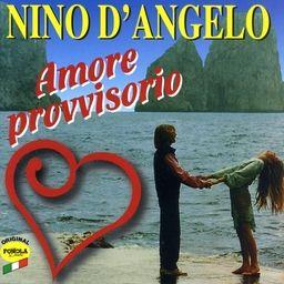 Nino D'Angelo - Amore Provvisorio