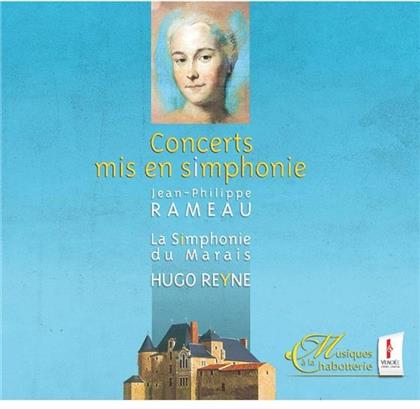 Reyne Hugo/Simphonie Du Marais & Jean-Philippe Rameau (1683-1764) - Concerts Mis En Simphonie