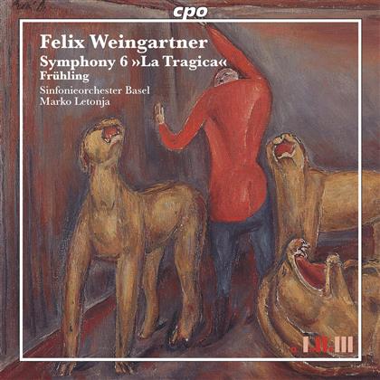 Letonja Marko/So Basel & Felix Weingartner (1863-1942) - Fruehling Op80, Sinfonie Nr6 O