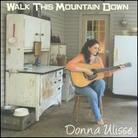 Donna Ulisse - Walk This Mountain