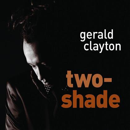 Gerald Clayton - Two Shade