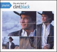 Clint Black - Playlist - Very Best Of Clint Black
