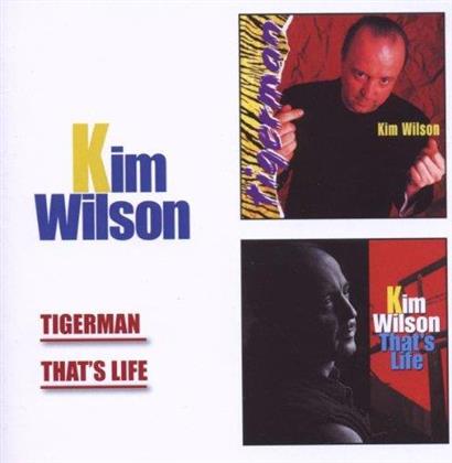 Kim Wilson - Tigerman/That's Life