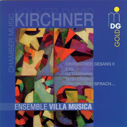 Ensemble Villa Musica & Volker David Kirchner *1942 - Chamber Music