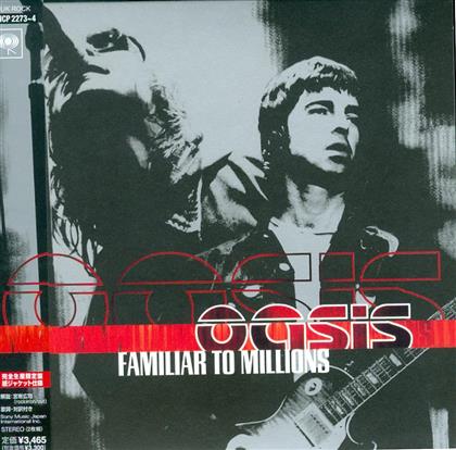 Oasis - Familiar To Millions - Jap. Papersl. (Japan Edition, 2 CDs)