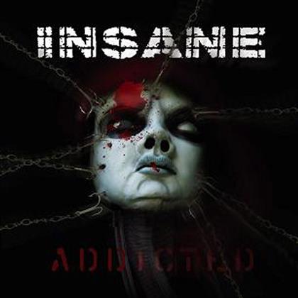 Insane - Addicted