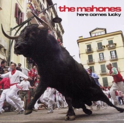 The Mahones - Here Comes Lucky