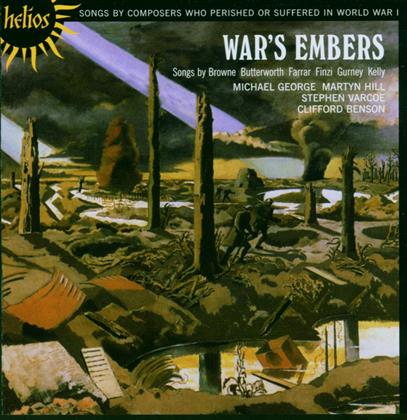 George, Hill, Varcoe, Benson & Gerald Finzi (1901-1956) - War's Embers