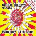 Global Deejays - Everybody's Free 2009