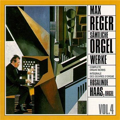 Rosalinde Haas & Max Reger (1873-1916) - Complete Organ Works Vol. 4