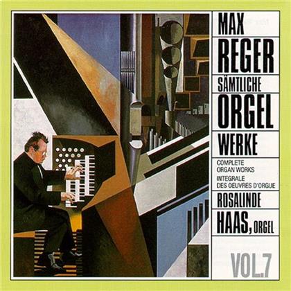 Rosalinde Haas & Max Reger (1873-1916) - Complete Organ Works Vol. 7