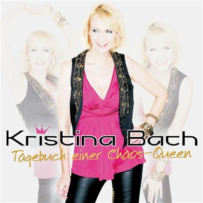 Kristina Bach - Tagebuch Einer Chaos Queen