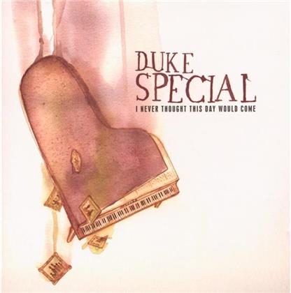 Duke Special - I Never Thought This Day