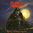 Ruthless - Metal Without Mercy
