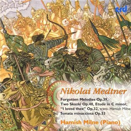 Milne Hamish & Nicolai Medtner (1880-1951) - Forgotten Melodies Op.39, Two