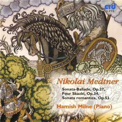 Milne Hamish & Nicolai Medtner (1880-1951) - Sonata-Ballade In F Sharp Op.2