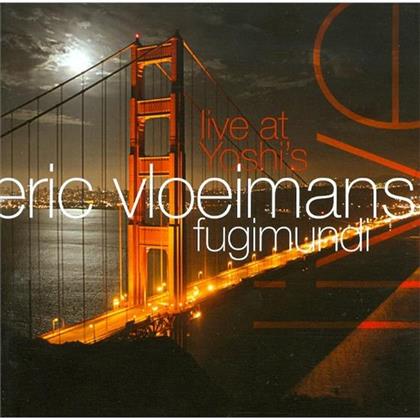 Eric Vloeimans - Live At Yoshi's