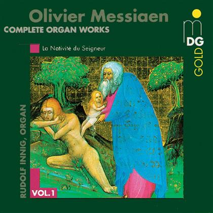 Rudolf Innig & Olivier Messiaen (1908-1992) - Complete Organ Works Vol. 1