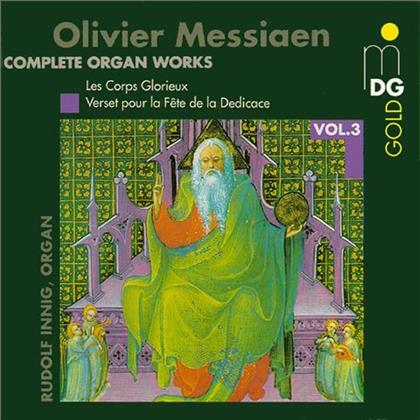 Rudolf Innig & Olivier Messiaen (1908-1992) - Complete Organ Works Vol. 3