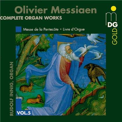 Rudolf Innig & Olivier Messiaen (1908-1992) - Complete Organ Works Vol. 5