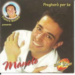 Manolo - Preghero Per Te