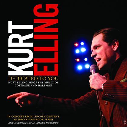 Kurt Elling - Dedicated To You: Sings The Music Of Coltrane